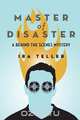 Master of Disaster, Ira Teller 