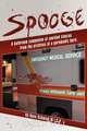 Spooge, Dave Schwind 