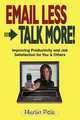 Email Less Talk More, Martin Rola 