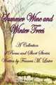 Summer Wine and Winter Trees, Frances M. Lester 