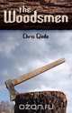 The Woodsmen, Chris Glode 