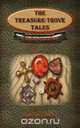 The Treasure-Trove Tales At the Gazebo, Katelyn Emily 