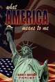 What America Means To Me, Albert F. Chestone 