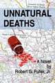 Unnatural Deaths, Robert G. Fuller Jr 