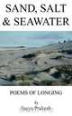 Sand, Salt & Seawater, Surya Prakash 