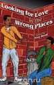 Looking for Love in the Wrong Places, Tony Reed 