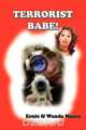 Terrorist Babe!, Ernie Moore 