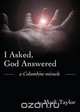 I Asked, God Answered- A Columbine Miracle, Mark Taylor 