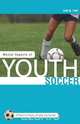 Mental Aspects of Youth Soccer, Don M. Tow 