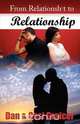 From Relationsh*t to Relationship, Dan Graicer 