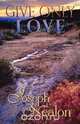 Give Only Love, Joseph Nealon 