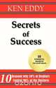 Secrets of Success, Ken Eddy 