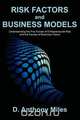 Risk Factors and Business Models, D. Anthony Miles 