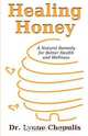 Healing Honey, Lynne Chepulis 