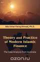 Theory and Practice of Modern Islamic Finance, Abu Umar Faruq Ahmad 