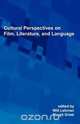 Cultural Perspectives on Film, Literature, and Language, 