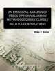 An Empirical Analysis of Stock Option Valuation Methodologies in Closely Held U.S. Corporations, Mike Fred Balm 