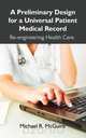 A Preliminary Design for a Universal Patient Medical Record, Michael R. McGuire 
