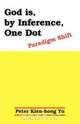 God Is, by Inference, One Dot, Peter Kien-Hong Yu 