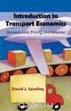 Introduction to Transport Economics, David J. Spurling 