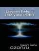Langmuir Probe in Theory and Practice, Evgeny V. Shun