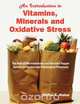 An Introduction to Vitamins, Minerals and Oxidative Stress, Stefan A. Hulea 