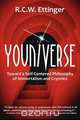 Youniverse, Robert C.W. Ettinger 