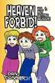 Heaven Forbid! Volume 1, Dan Conner 