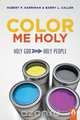 Color Me Holy, Hubert P Harriman 