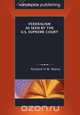 Federalism as Seen by the U.S. Supreme Court, Richard H.W. Maloy 
