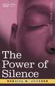 The Power of Silence, Horatio W. Dresser 