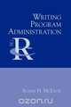 Writing Program Administration, Susan H. McLeod 