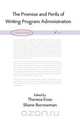 The Promise and Perils of Writing Program Administration, 