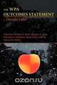 The Wpa Outcomes Statement-A Decade Later, 