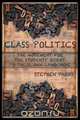 Class Politics, Stephen Parks 