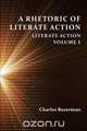 A Rhetoric of Literate Action, Charles Bazerman 