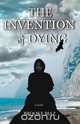 The Invention of Dying, Brooke Biaz 