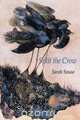 Split the Crow, Sarah Sousa 