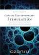 Cranial Electrotherapy Stimulation, Ray B. Ph. D. Smith 