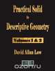 Practical Solid or Descriptive Geometry - Vols. 1 and 2, David Allan Low 