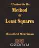 A Textbook On the Method Of Least Squares, Mansfield Merriman 