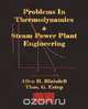 Problems in Thermodynamics and Steam Power Plant Engineering, Allen H. Blaisdell 