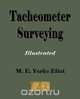 Tacheometer Surveying, M. E. Yorke Eliot 