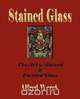 The Art of Stained and Painted Glass, Alfred Werck 