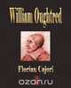 William Oughtred - Teacher of Mathematics, Florian Cajori 