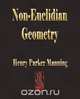 Non-Euclidian Geometry, Henry Parker Manning 