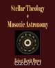 Stellar Theology and Masonic Astronomy, Robert Hewitt Brown 