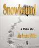 SnowBound - A Winter Idyl, John Greenleaf Whittier 