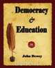 Democracy and Education, John Dewey 