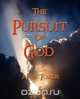 The Pursuit of God, A. W. Tozer 
